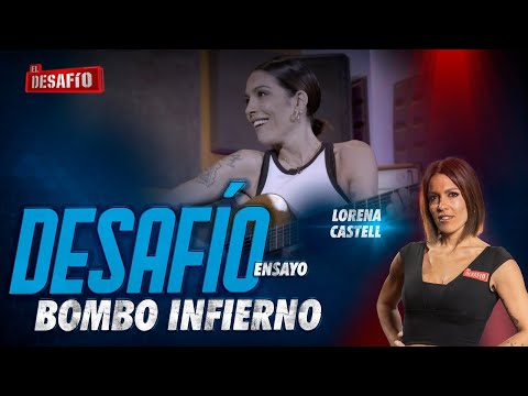 Ensayo Lorena Castell - Desafío Bombo Infierno - El Desafío