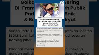 "Pak Bahlil Di-framing Jahat", Golkar: Padahal sang Ketum Kinerjanya Baik & Pro Rakyat