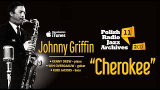 Johnny Griffin - Cherokee [live] (audio)