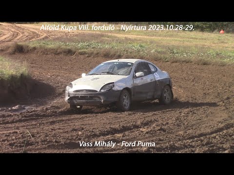 Vass Mihály - Ford Puma Alföld Kupa VIII. forduló - Nyírtura 2023.10.28-29.