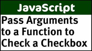 Passing Arguments in JavaScript - Check a Checkbox Based on a Value