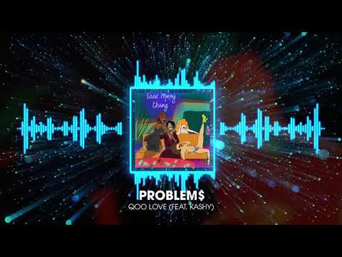 Problem$ (feat. Kashy)