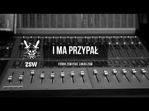 Ferox ZSW feat. Lukas ZSW - I ma przypał