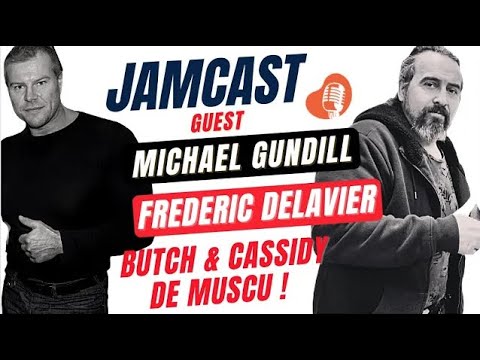 JamCast #4 :  Frederic Delavier & Michael Gundill | Les Butch & Cassidy de Muscu |