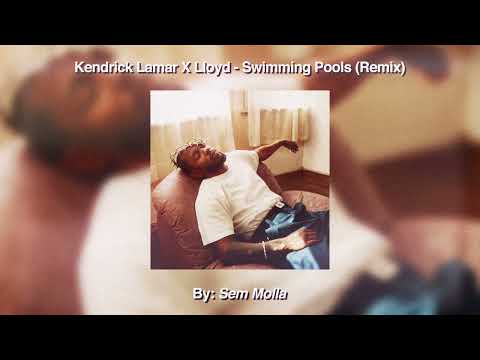 Kendrick Lamar X Lloyd - Swimming Pools (Remix)