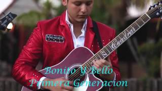 Bonito Y Bello - Primera Generacion  (En Vivo 2016)