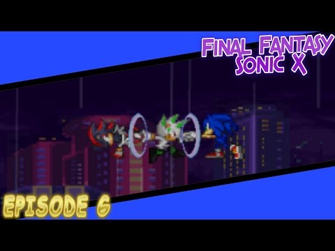 Final Fantasy Sonic X - Episode 6
