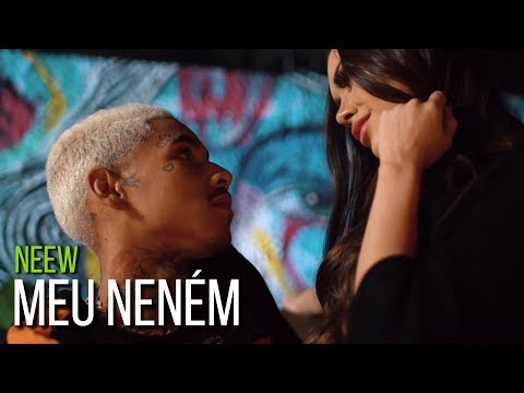Neew - Meu Neném (Videoclipe Oficial)