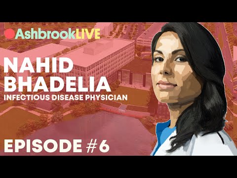 AshbrookLIVE #6 - Nahid Bhadelia