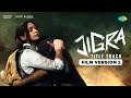 Jigra Title Track Film Version 2 Jigra Alia Bhatt Vedang Raina Achint Varun Grover
