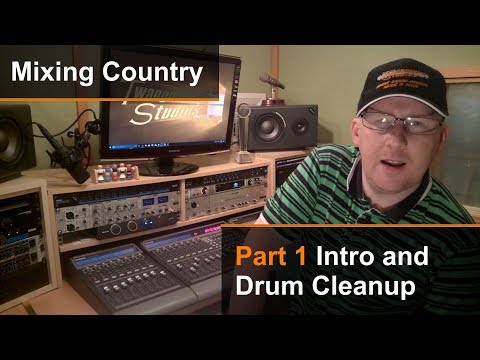 Mixing A Country Song (1 of 8) - Intro & Drum Cleanup  - Dan Wesley (Mixed by the Twangmeister)