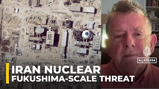 If Bushehr is hit you might get an ‘accident on the scale of Fukushima’ : Analysis