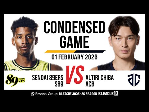 Sendai 89Ers vs. Altiri Chiba - Condensed Game
