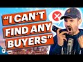How to Find a Buyer For Wholesale | Don’t Do This!