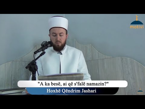 A ka besë, ai që s'falë namazin?! - Xhumaja 24.12.2021