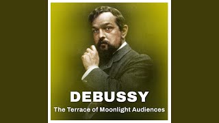 Download lagu Debussy: The Terrace of Moonlight Audiences (Excerpt) mp3 Download lagu Debussy: The Terrace of Moonlight Audiences (Excerpt) mp3
