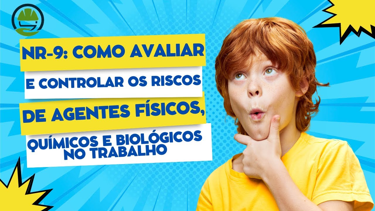 NR-9: COMO AVALIAR E CONTROLAR OS RISCOS DE AGENTES FÍSICOS, QUÍMICOS E BIOLÓGICOS NO TRABALHO