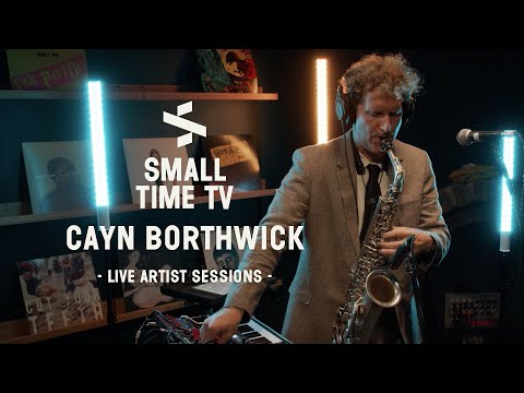 Small Time TV Live Artist Sessions - Cayn Borthwick