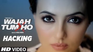 Catch the Promo HACKING from Wajah Tum Ho