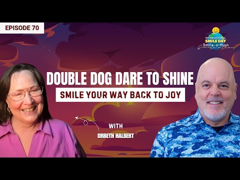 Dr. Beth Halbert – The Spin Doctor of Joy | Intl. Smile-A-Thon 2025 | Episode 70