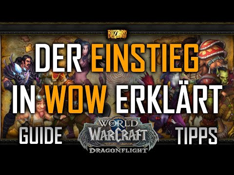 Der Einstieg in WoW für Anfänger erklärt | World of Warcraft Guide