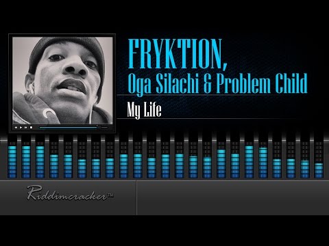 Fryktion | Oga Silachi | Problem Child - My Life [Soca 2015] [HD]