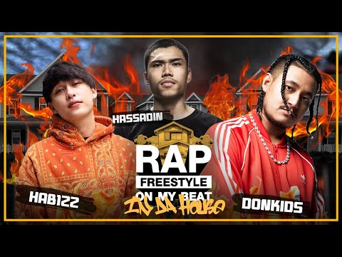 DONKIDS x HAB1ZZ x HASSADIN #RAPfreestyleonmybeat  "IN DA HOUSE"
