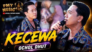 Download lagu KECEWA - OCHOLL DHUT I PMY MUSIC ( CIGUGUR KALER - PUSAKAJAYA ) 18 JUNI 2026 mp3