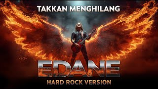 Download lagu EdanE – Takkan Menghilang (Hard Rock Version 2025) | Aransemen Kuat & Penuh Energi 🔥🎸 mp3 Download lagu EdanE – Takkan Menghilang (Hard Rock Version 2025) | Aransemen Kuat & Penuh Energi 🔥🎸 mp3