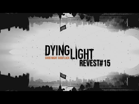 Zagrajmy w Dying Light odc. 15 - Koniec