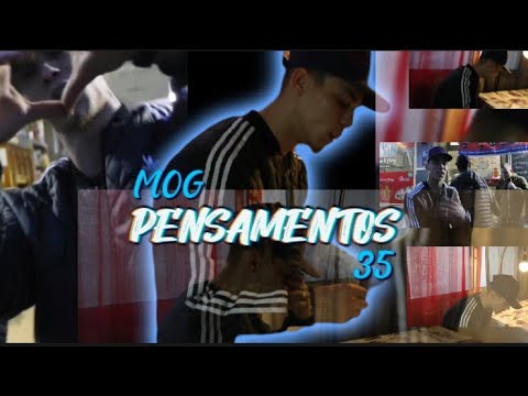 MOG35- Pensamentos(OfficialVideo)