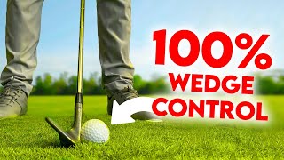 Unlock 100% Wedge Control | How to play shots from 60 to 135 yards