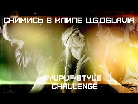 U.G.OSLAVIA - YUPUF (обучалка)