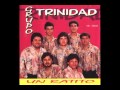 Grupo Trinidad- Besale a la negra