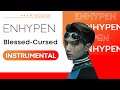 ENHYPEN - Blessed-Cursed | Instrumental