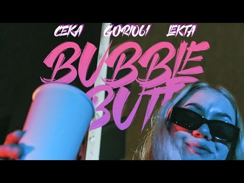 GORI061 x CEKA x LEKTA - BUBBLE BUTT  (prod. by $ABZ)
