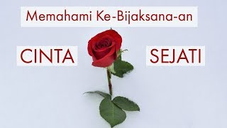 Download lagu Motivasi Hidup & Cinta - MEMAHAMI KEBIJAKSANAAN CINTA SEJATI mp3
