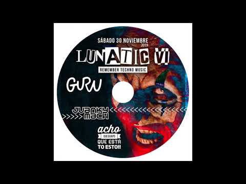 Juanky Mach @ Lunatic VI Guru [30 Noviembre 2019]