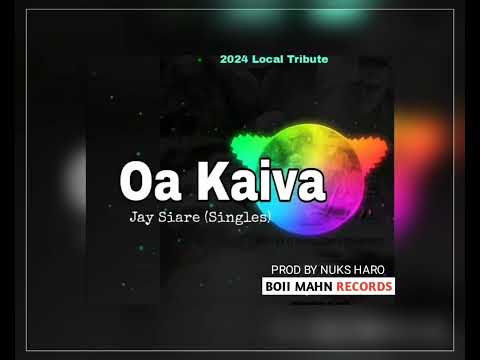 OA KAIVA_(2024 Tribute Song)_ Jay Siare__#kerastonepng🇵🇬