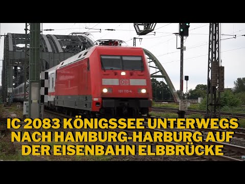 IC 2083 Königssee unterwegs nach Hamburg-Harburg auf der Eisenbahn Elbbrücke
