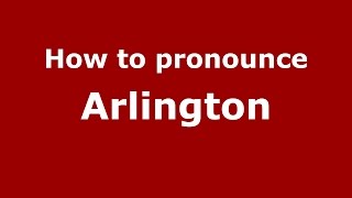How to pronounce Arlington