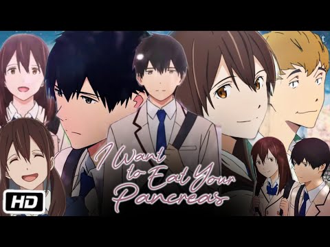 I Want to Eat Your Pancreas Full Movie Story Explanation | Review and Facts
