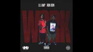 Lil Amp - Work Ft. RonDon