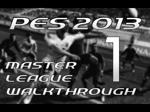 [PES2013 Walkthrough] - ML - Starting (Episode 1) [HD]