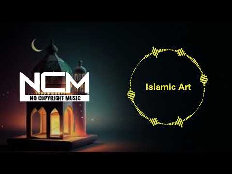 ISLAMIC Art Background Music Copyright free | No copyright Islamic Background Sound | NCS | NCM |