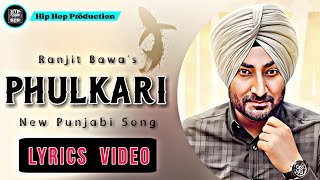 Phulkari (Lyrics Video) - Ranjit Bawa  Sidhika Sha