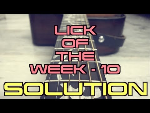 Lick Of The Week - 10 SOLUTION (with Tabs)