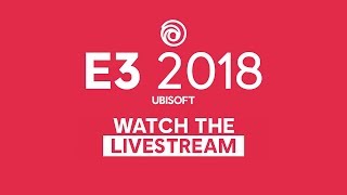E3 2018 - Confira tudo o que aconteceu na conferencia da Ubisoft