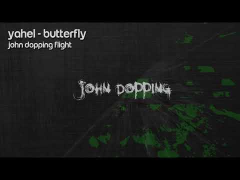 Yahel - Butterfly (John Dopping Flight)