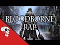 Bloodborne Rap by JT Machinima – “Never Wake Again ...